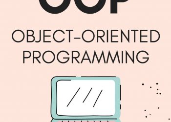 Lập trình hướng đối tượng- Khái niệm không mới nhưng không dễ