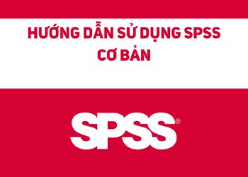 Hướng dẫn sử dụng phần mềm SPSS cơ bản cho người mới bắt đầu!