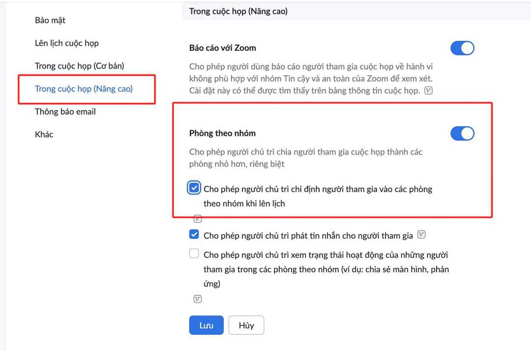tick vào “Cho phép người chủ trì chỉ định người tham gia vào các phòng theo nhóm khi lên lịch” rồi ấn “Lưu”